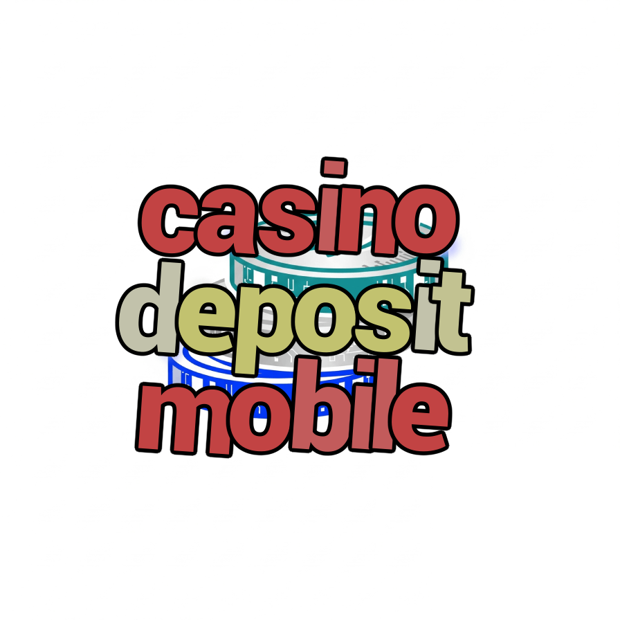 casino deposit mobile